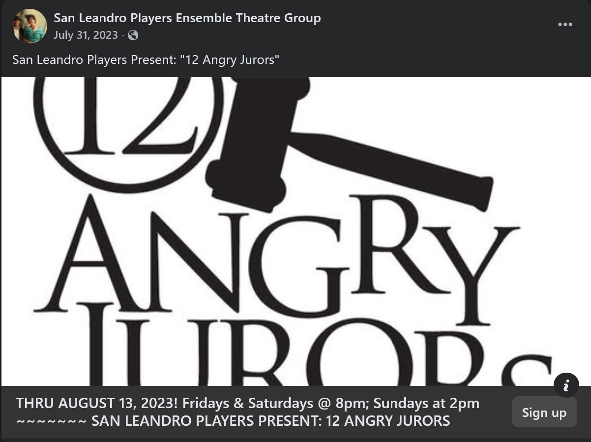 A black-and-white promotional image for '12 Angry Jurors.' The logo features a large number '12' in a circle, overlapped by a gavel, with the words 'ANGRY JURORS' written below. Text at the bottom states: 'THRU AUGUST 13, 2023! Fridays & Saturdays @ 8pm; Sundays at 2pm. SAN LEANDRO PLAYERS PRESENT: 12 ANGRY JURORS.'